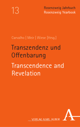 Rosenzweig Jahrbuch / Rosenzweig Yearbook: Transzendenz und Offenbarung / Transcendence and Revelation