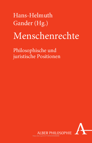 Menschenrechte: Philosophische und juristische Positionen