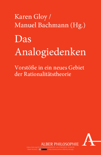 Das Analogiedenken: Vorstösse in ein neues Gebiet der Rationalitätstheorie