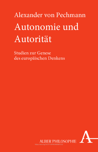 Autonomie und Autorität: Studien zur Genese des europäischen Denkens