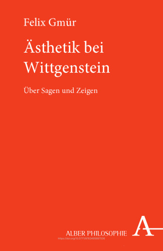 Ästhetik bei Wittgenstein: Über Sagen und Zeigen