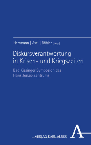Diskursverantwortung in Krisen- und Kriegszeiten: Bad Kissinger Symposion des Hans Jonas-Zentrums