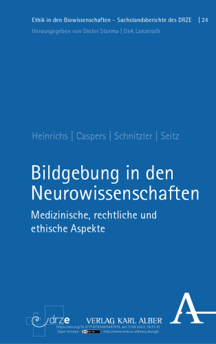 Bildgebung in den Neurowissenschaften: Medizinische, rechtliche und ethische Aspekte