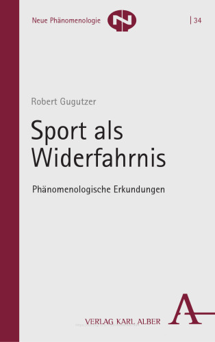 Sport als Widerfahrnis: Phänomenologische Erkundungen