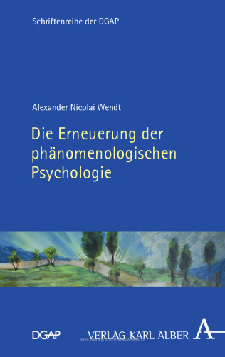 Die Erneuerung der phänomenologischen Psychologie