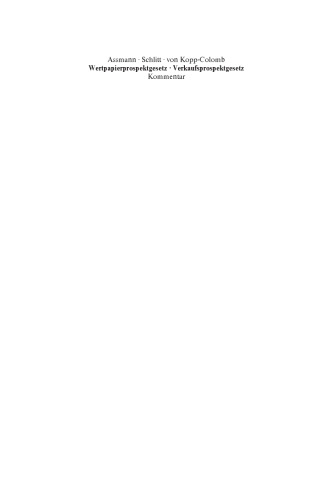 Wertpapierprospektgesetz / Verkaufsprospektgesetz: Kommentar mit Anhängen zur ProspektVO (EG) Nr. 809/2004 • VermVerkProspV • VermVerkProspGebV