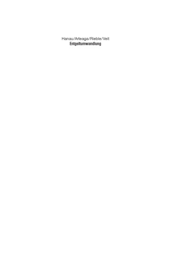 Entgeltumwandlung: Rechtsgrundlagen, Gestaltung und Potential in der betrieblichen Altersversorgung