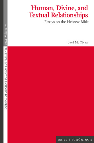 Human, Divine, and Textual Relationships: Essays on the Hebrew Bible