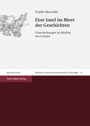 Eine Insel im Meer der Geschichten: Untersuchungen zu Mythen aus Lemnos