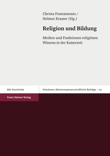 Religion und Bildung: Medien und Funktionen religiösen Wissens in der Kaiserzeit