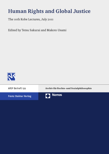 Human Rights and Global Justice: The 10th Kobe Lectures, July 2011