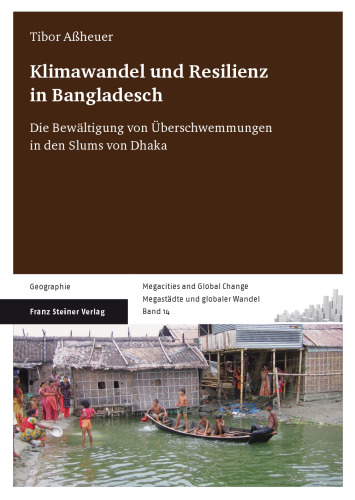 Klimawandel und Resilienz in Bangladesch: Die Bewältigung von Überschwemmungen in den Slums von Dhaka