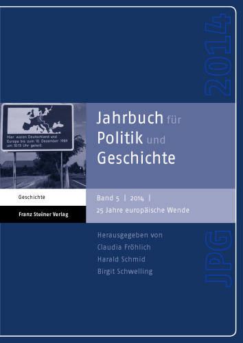 Jahrbuch für Politik und Geschichte 5 (2014): 25 Jahre europäische Wende