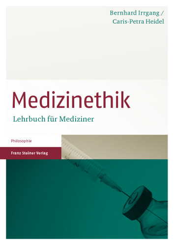 Medizinethik: Lehrbuch für Mediziner