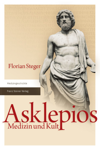 Asklepios: Medizin und Kult
