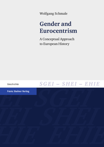 Gender and Eurocentrism: A Conceptual Approach to European History