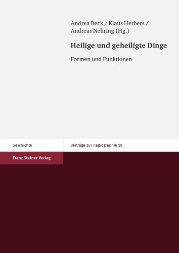 Heilige und geheiligte Dinge: Formen und Funktionen