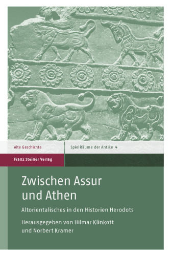 Zwischen Assur und Athen: Altorientalisches in den Historien Herodots