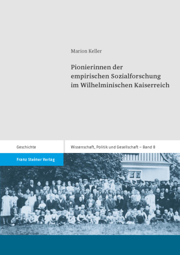 Pionierinnen der empirischen Sozialforschung im Wilhelminischen Kaiserreich