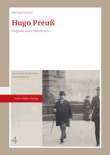 Hugo Preuß: Biografie eines Demokraten
