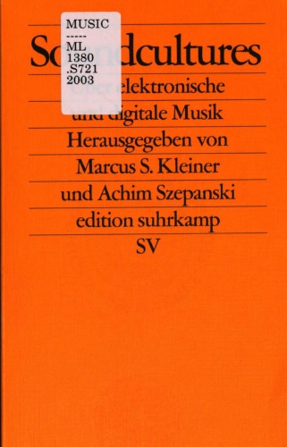 Soundcultures : über elektronische und digitale Musik
