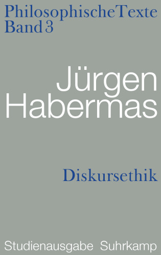 Philosophische Texte 3: Diskursethik (Studienausgabe)