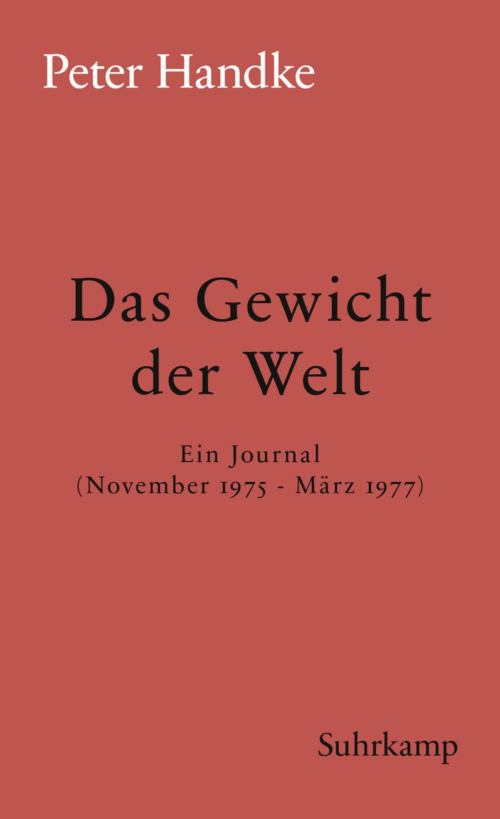 Das Gewicht der Welt: ein Journal (November 1975-März 1977)