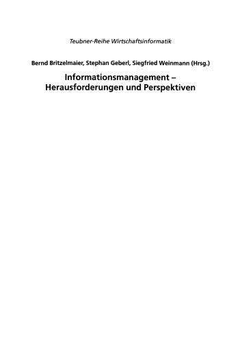 Informationsmanagement — Herausforderungen und Perspektiven: 3. Liechtensteinisches Wirtschaftsinformatik-Symposium an der FH Liechtenstein