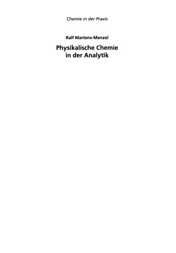 Physikalische Chemie in der Analytik: Eine Einführung in die Grundlagen mit Anwendungsbeispielen