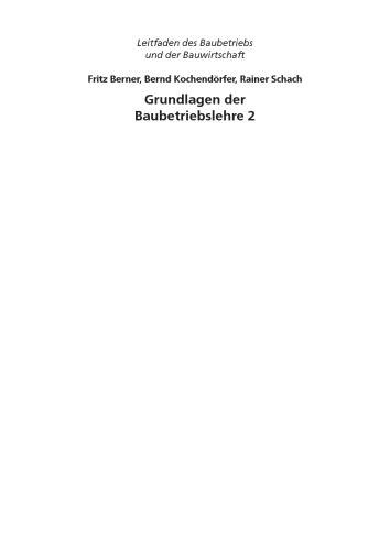 Grundlagen der Baubetriebslehre 2: Baubetriebsplanung