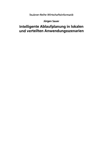 Intelligente Ablaufplanung in lokalen und verteilten Anwendungsszenarien