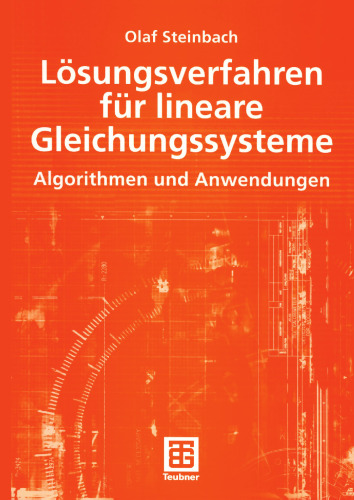 Lösungsverfahren für lineare Gleichungssysteme: Algorithmen und Anwendungen