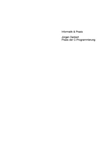 Praxis der C-Programmierung für UNIX, DOS und MS-Windows 3.1/95/NT