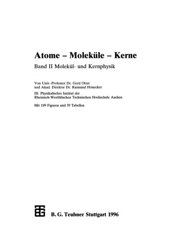 Atome — Moleküle — Kerne: Band II Molekül- und Kernphysik