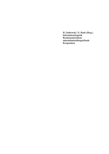 Informationslogistik: Rechnerunterstützte unternehmensübergreifende Kooperation