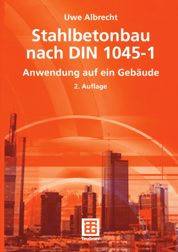 Stahlbetonbau nach DIN 1045-1: Anwendung auf ein Gebäude