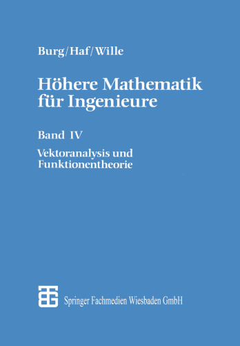 Höhere Mathematik für Ingenieure: Band IV Vektoranalysis und Funktionentheorie