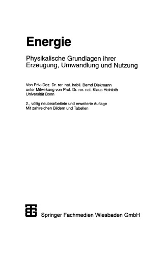 Energie: Physikalische Grundlagen ihrer Erzeugung, Umwandlung und Nutzung