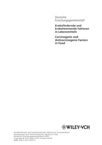 Krebsfördernde und krebshemmende Faktoren in Lebensmitteln / Carcinogenic and Anticarcinogenic Factors in Food: Symposium/Kurzfassung. Mitteilung 5