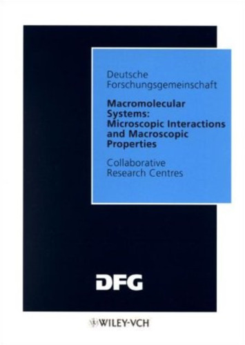 Macromolecular Systems: Microscopic Interactions and Macroscopic Properties Final Report