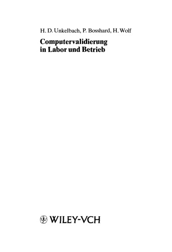 Computervalidierung in Labor und Betrieb: Sicherheit und Qualitat computergestutzter Systeme