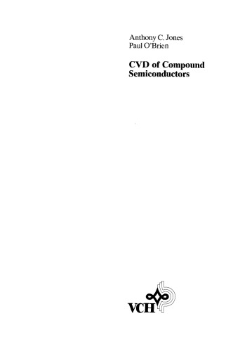 CVD of Compound Semiconductors: Precursor Synthesis, Development and Applications