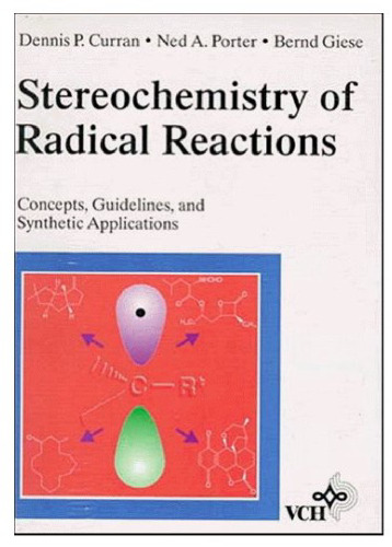Stereochemistry of Radical Reactions: Concepts, Guidelines, and Synthetic Applications