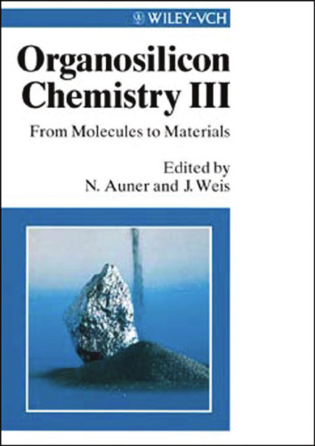Organosilicon Chemistry III: From Molecules to Materials