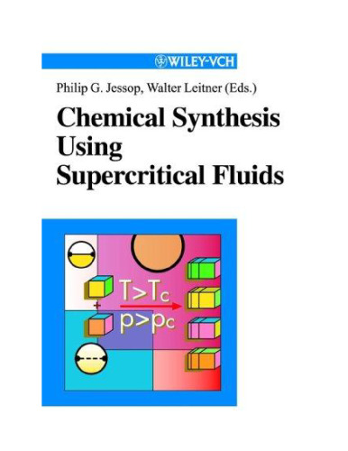 Chemical Synthesis Using Supercritical Fluids