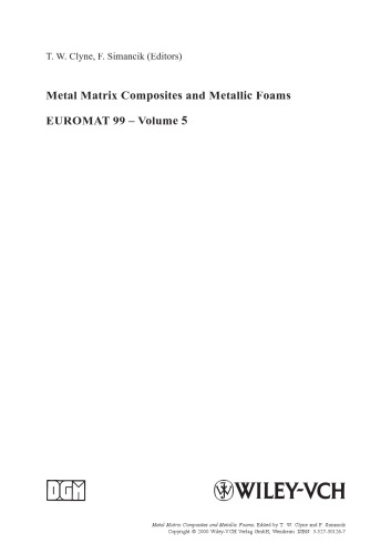 Metal Matrix Composites and Metallic Foams, Volume 5