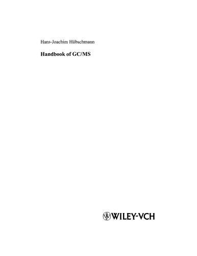 Handbook of GC/MS: Fundamentals and Applications