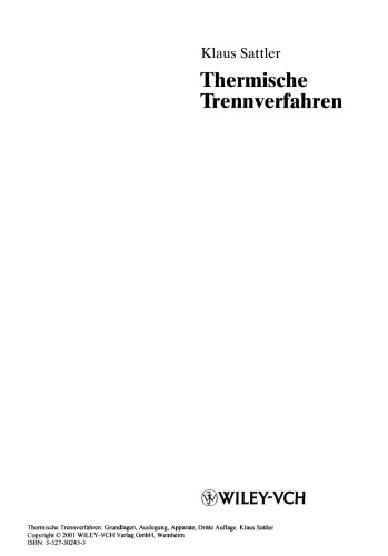 Thermische Trennverfahren: Grundlagen, Auslegung, Apparate, 3. Auflage