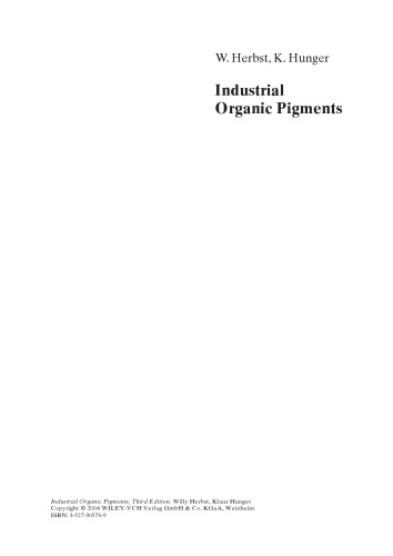 Industrial Organic Pigments: Production, Properties, Applications, Third Edition