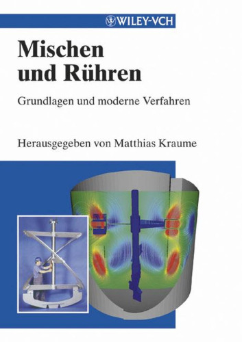Mischen und Rühren: Grundlagen und moderne Verfahren